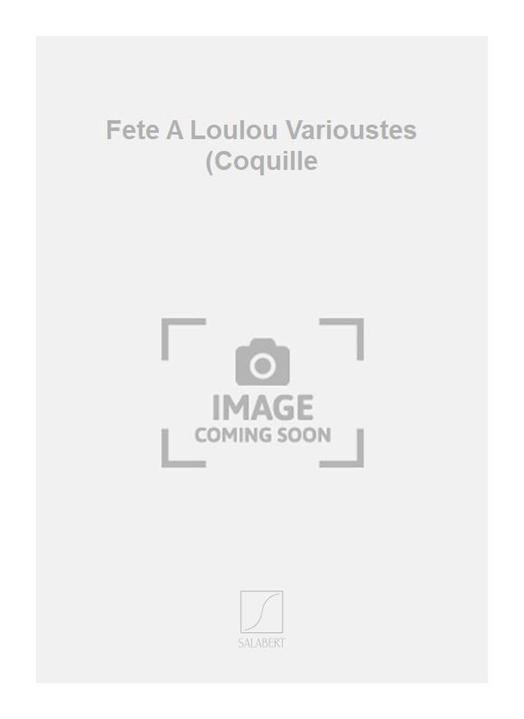 Fete A Loulou Varioustes (Coquille